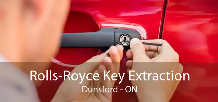 Rolls-Royce Key Extraction Dunsford - ON