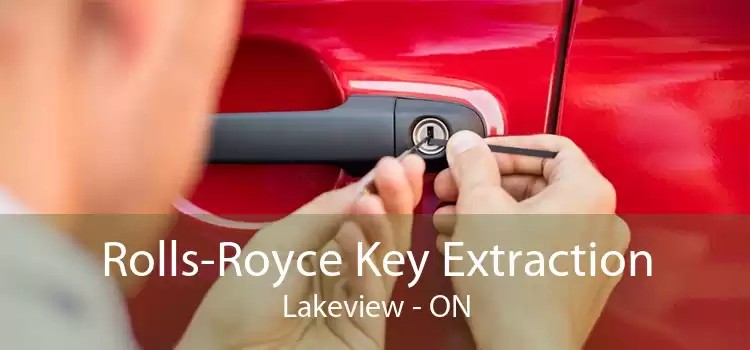 Rolls-Royce Key Extraction Lakeview - ON