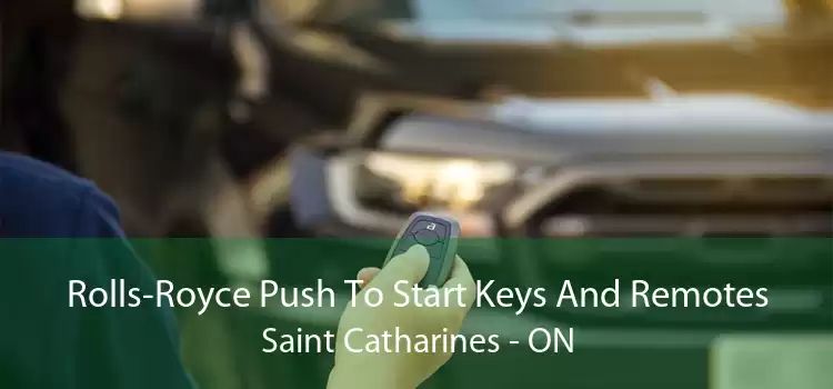 Rolls-Royce Push To Start Keys And Remotes Saint Catharines - ON