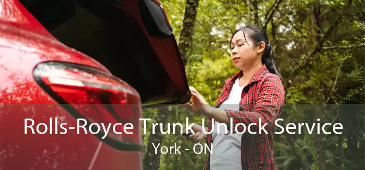 Rolls-Royce Trunk Unlock Service York - ON