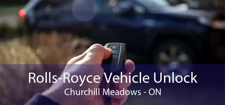 Rolls-Royce Vehicle Unlock Churchill Meadows - ON