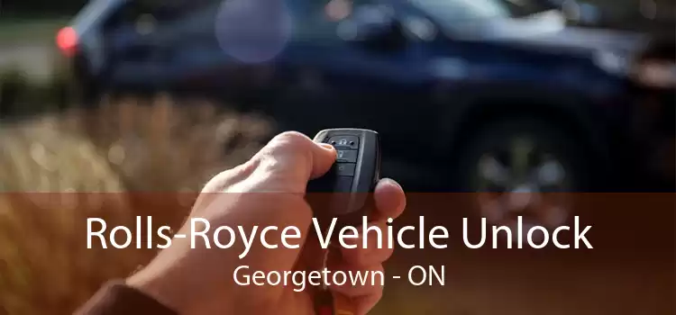 Rolls-Royce Vehicle Unlock Georgetown - ON