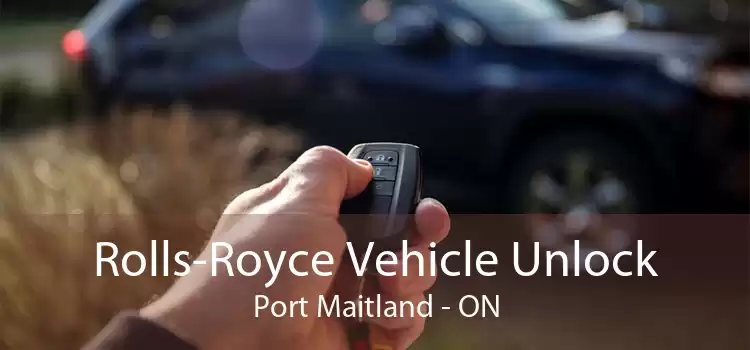 Rolls-Royce Vehicle Unlock Port Maitland - ON