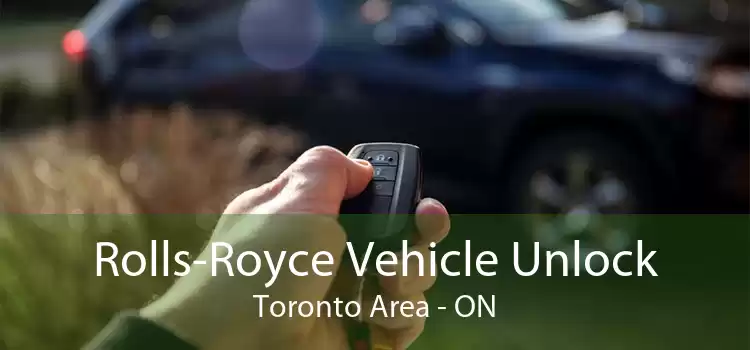 Rolls-Royce Vehicle Unlock Toronto Area - ON