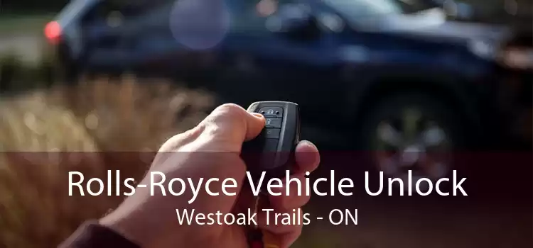 Rolls-Royce Vehicle Unlock Westoak Trails - ON