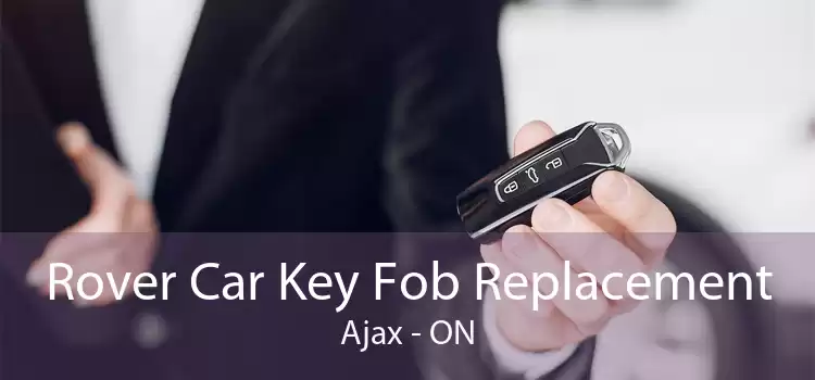 Rover Car Key Fob Replacement Ajax - ON