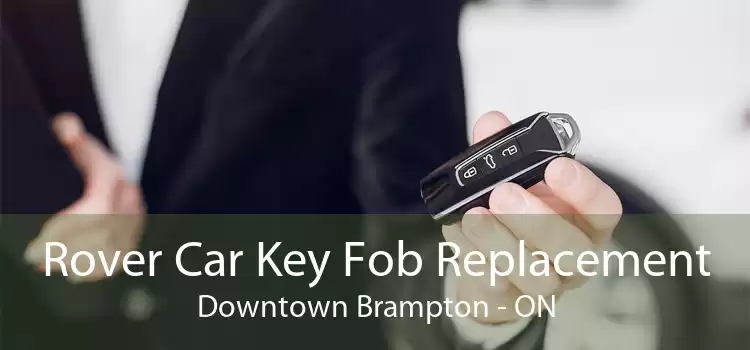 Rover Car Key Fob Replacement Downtown Brampton - ON