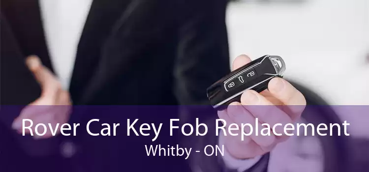 Rover Car Key Fob Replacement Whitby - ON