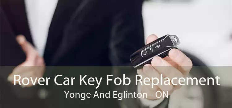 Rover Car Key Fob Replacement Yonge And Eglinton - ON