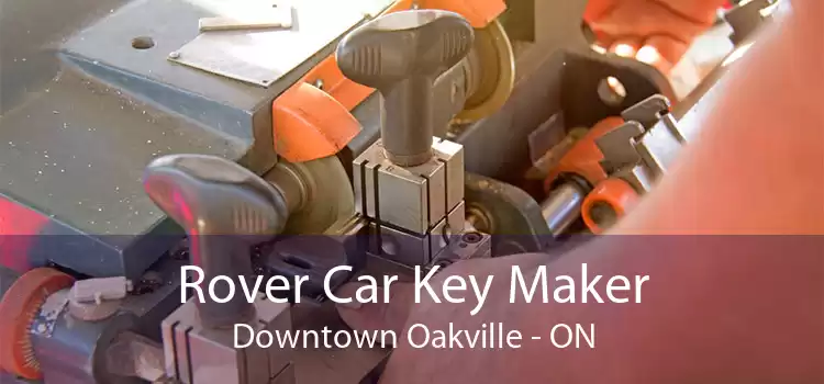 Rover Car Key Maker Downtown Oakville - ON