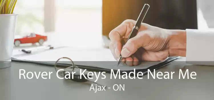 Rover Car Keys Made Near Me Ajax - ON