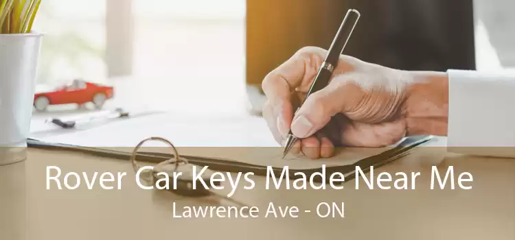 Rover Car Keys Made Near Me Lawrence Ave - ON