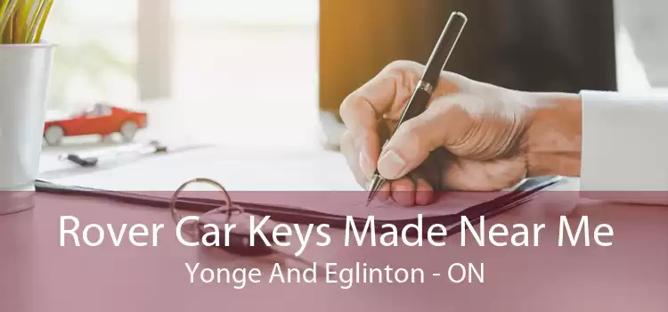 Rover Car Keys Made Near Me Yonge And Eglinton - ON