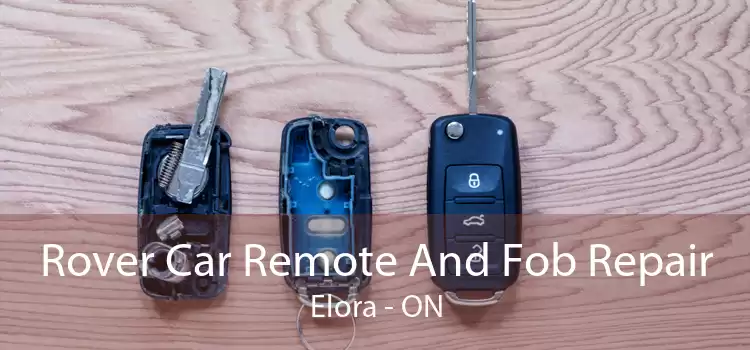 Rover Car Remote And Fob Repair Elora - ON