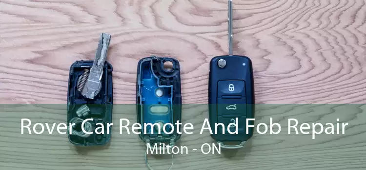 Rover Car Remote And Fob Repair Milton - ON
