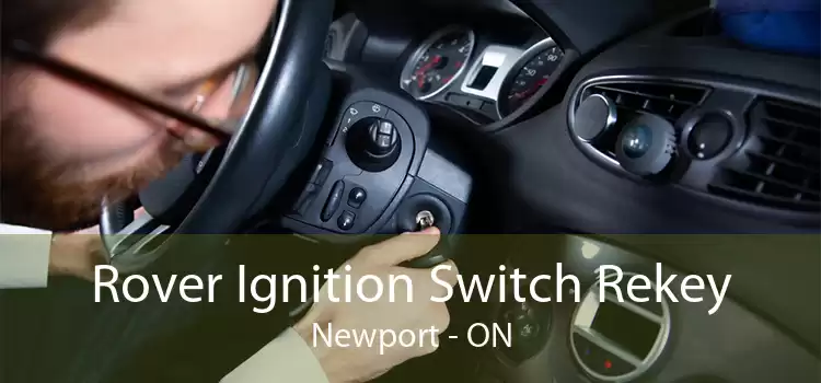 Rover Ignition Switch Rekey Newport - ON