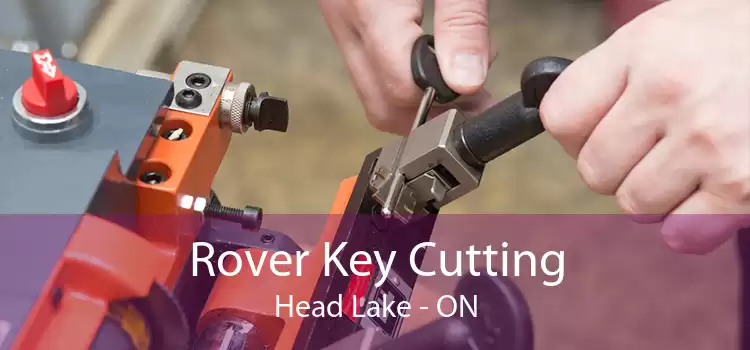 Rover Key Cutting Head Lake - ON