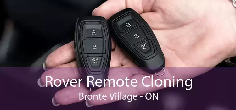 Rover Remote Cloning Bronte Village - ON
