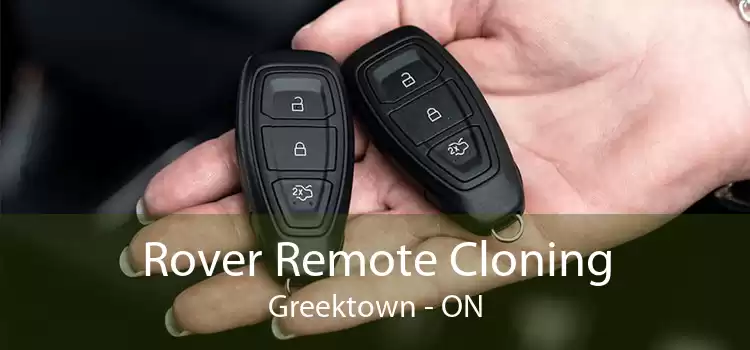 Rover Remote Cloning Greektown - ON
