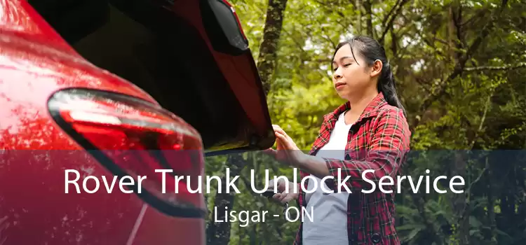 Rover Trunk Unlock Service Lisgar - ON