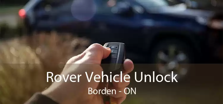 Rover Vehicle Unlock Borden - ON