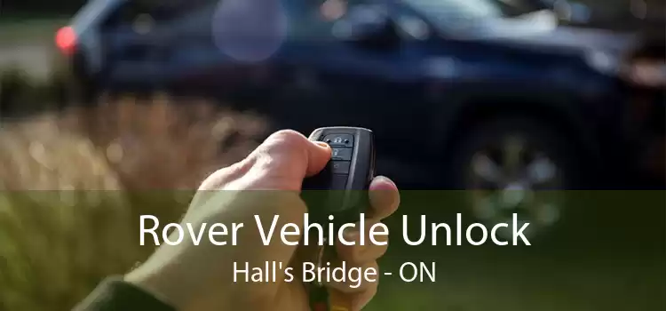 Rover Vehicle Unlock Hall's Bridge - ON