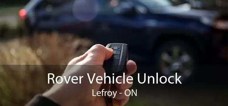 Rover Vehicle Unlock Lefroy - ON