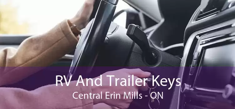 RV And Trailer Keys Central Erin Mills - ON