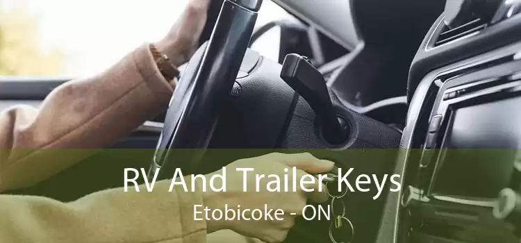 RV And Trailer Keys Etobicoke - ON
