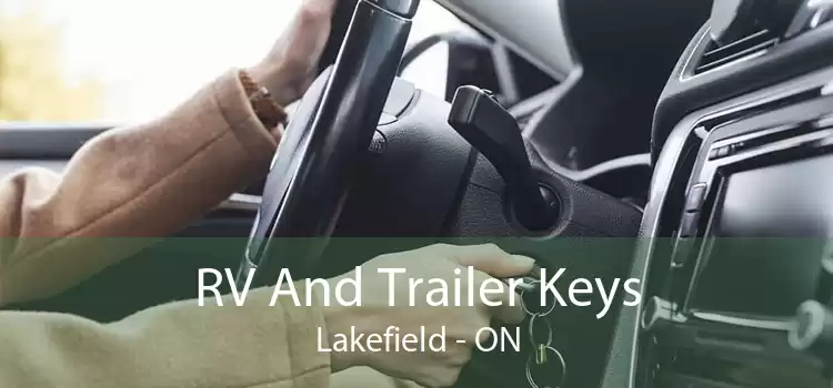 RV And Trailer Keys Lakefield - ON