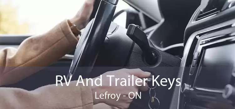 RV And Trailer Keys Lefroy - ON