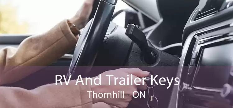 RV And Trailer Keys Thornhill - ON