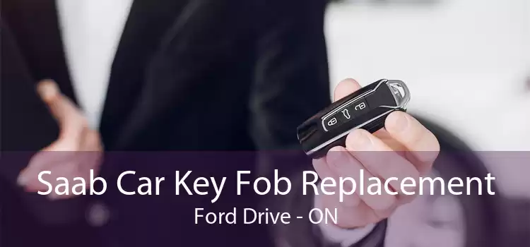 Saab Car Key Fob Replacement Ford Drive - ON
