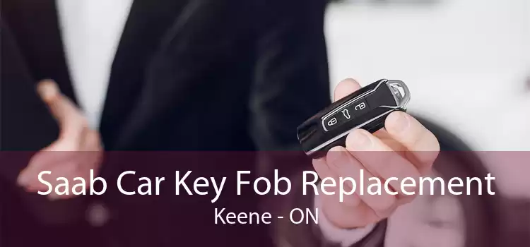 Saab Car Key Fob Replacement Keene - ON