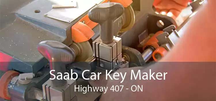 Saab Car Key Maker Highway 407 - ON