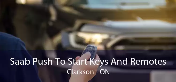 Saab Push To Start Keys And Remotes Clarkson - ON