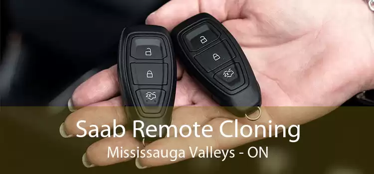 Saab Remote Cloning Mississauga Valleys - ON