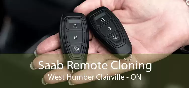 Saab Remote Cloning West Humber Clairville - ON