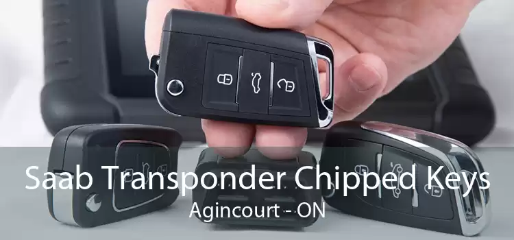 Saab Transponder Chipped Keys Agincourt - ON