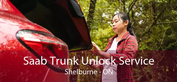 Saab Trunk Unlock Service Shelburne - ON