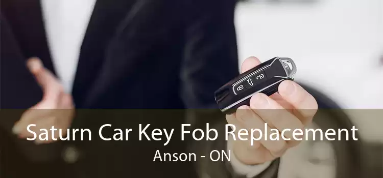 Saturn Car Key Fob Replacement Anson - ON