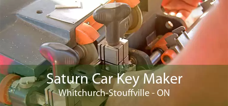 Saturn Car Key Maker Whitchurch-Stouffville - ON