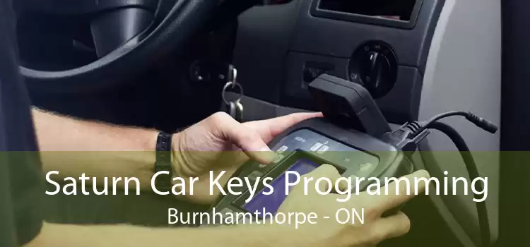 Saturn Car Keys Programming Burnhamthorpe - ON