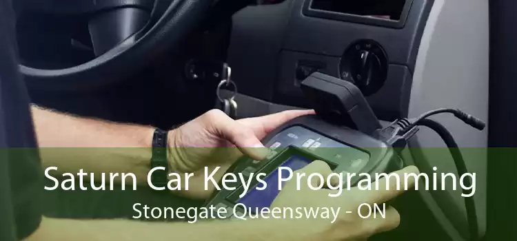 Saturn Car Keys Programming Stonegate Queensway - ON