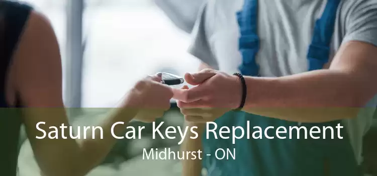 Saturn Car Keys Replacement Midhurst - ON