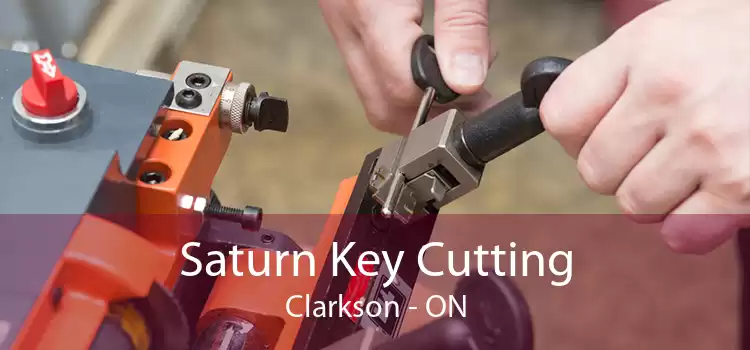 Saturn Key Cutting Clarkson - ON