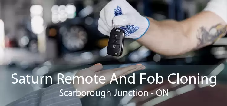 Saturn Remote And Fob Cloning Scarborough Junction - ON