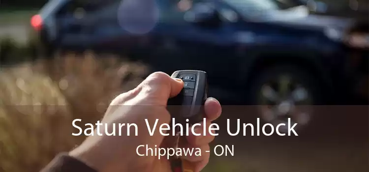 Saturn Vehicle Unlock Chippawa - ON