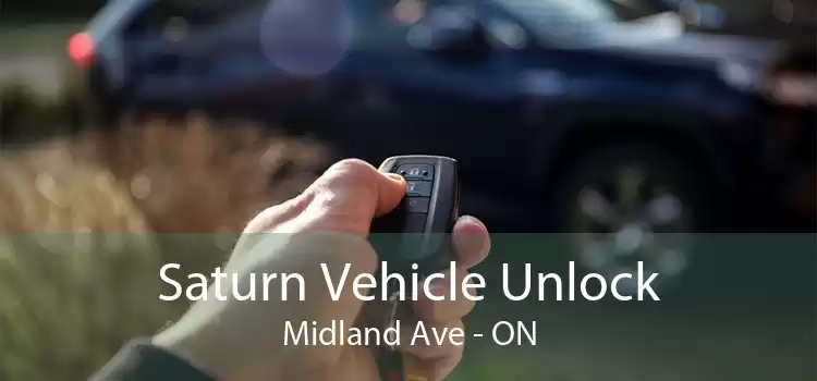 Saturn Vehicle Unlock Midland Ave - ON