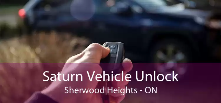 Saturn Vehicle Unlock Sherwood Heights - ON